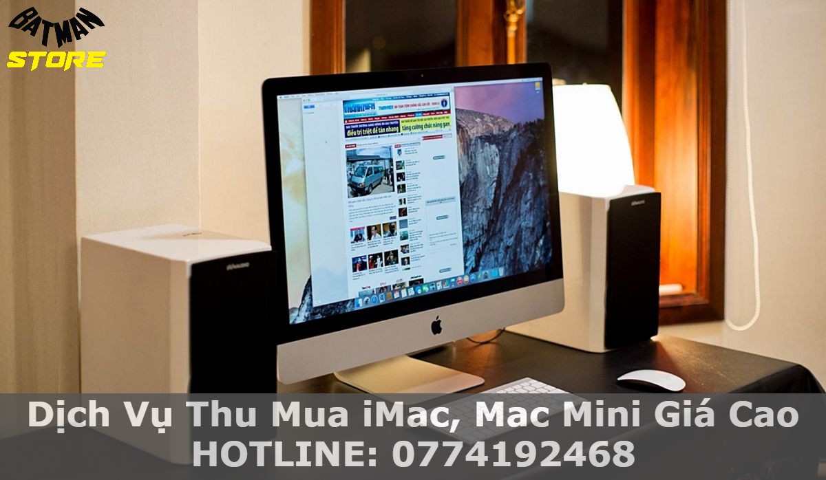 Dịch Vụ Thu Mua iMac, Mac Mini Giá Cao Tại TPHCM