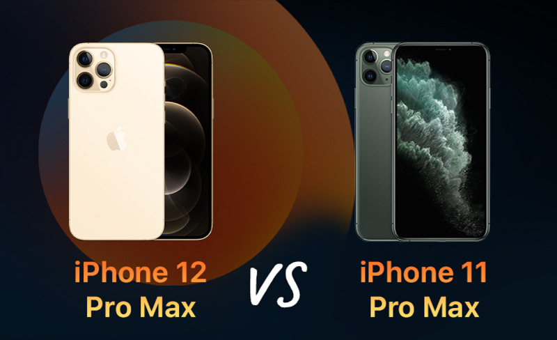 So sánh iPhone 11 Pro Max và 12 Pro Max – Có những điểm gì khác biệt